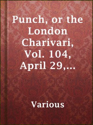 cover image of Punch, or the London Charivari, Vol. 104, April 29, 1893